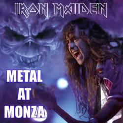 Iron Maiden (UK-1) : Metal at Monza